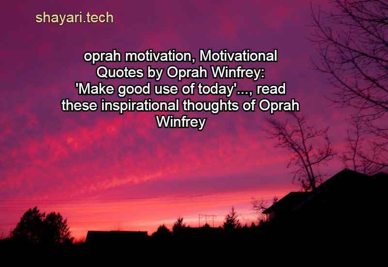 oprah motivation,